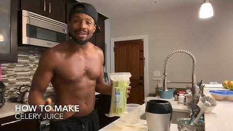 HOW TO MAKE CELERY JUICE
