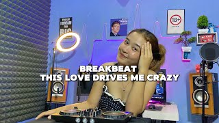 BREAKBEAT THIS LOVE DRIVES ME CREAZY - DJ WONGKA