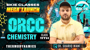 ORCC 2025 | Class 11th || Lecture-05 | Thermodynamics | CHEMISTRY | SKIE CLASSES #orcc #jkbose