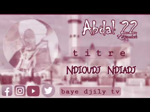 abdal 22 thienass ndjoudj Ndjadji lyrics