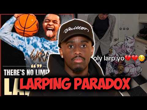 Larping is a Paradox