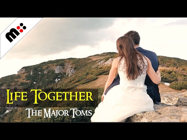 The Major Toms - Life Together | Indie Music | Alternative | Folk | Singer Songwriter | Love Songs class=