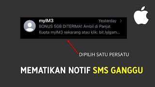 Cara Menonaktifkan Notifikasi SMS Mengganggu di iPhone (pilih pesan satu persatu)