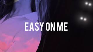 •Adele- Easy On Me (Lyrics) 