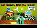 Eco friendly material science projectwindmill working modelsolar energyrainwater harvesting kc