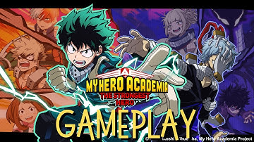 MY HERO ACADEMIA : THE STRONGEST HERO GAMEPLAY (ANDROID/IOS)