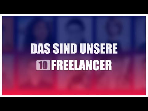 Das sind unsere 10 Freelancer - Vorstellungsrunde zur Serie 