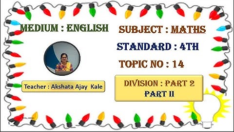 Division : Part 2 - Part II  | Std : 4th Maths.
