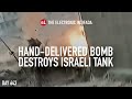 Hand Delivered Bomb Destroys Israeli Tank With Jon Elmer Hand Delivered Bomb Destroys Israeli Tank With Jon Elmer
