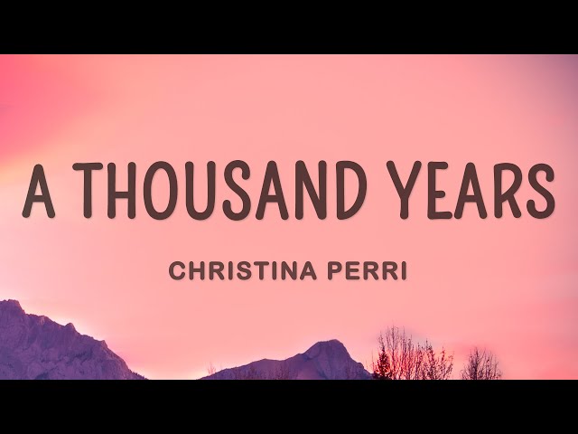 Christina Perri - A Thousand Years class=