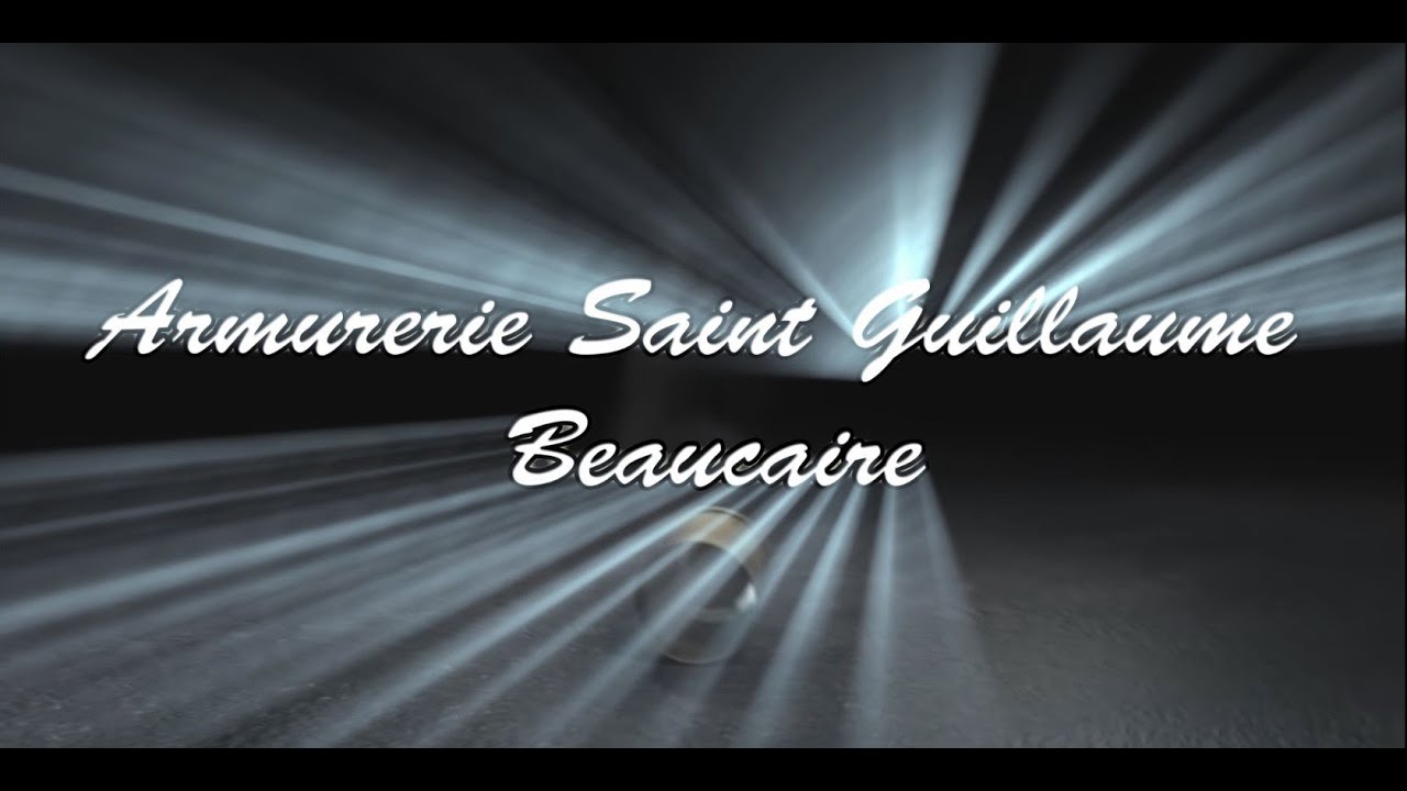 Armurerie SaintGuillaume Beaucaire YouTube