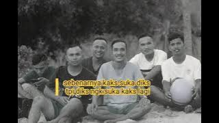 Story wa(lagu kaks suka diks tapi takut kks diks marah kks lagi)