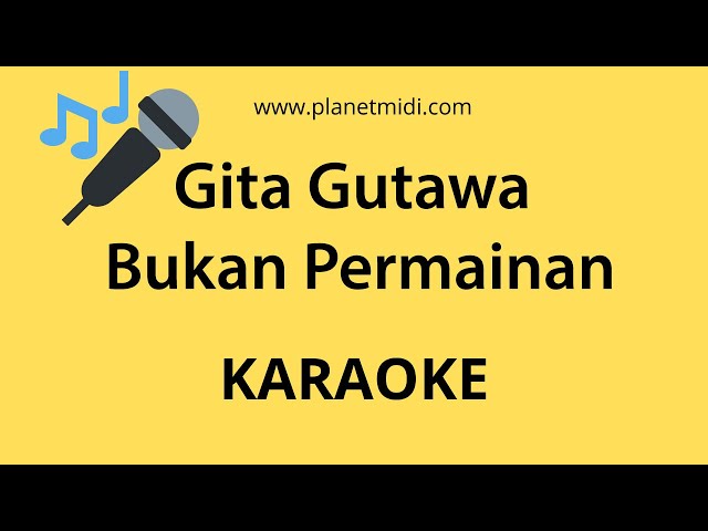 Gita Gutawa - Bukan Permainan  (karaoke Instrumental) class=