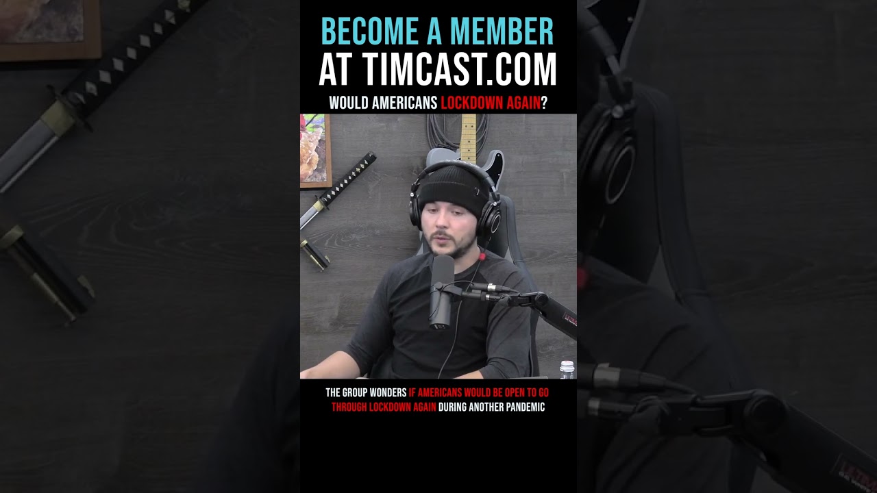 Timcast IRL – Would Americans Lockdown Again? #shorts
