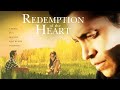 Redemption of the Heart (2015) | Full Movie | Crister De Leon | Melissa Dixon | David Morales