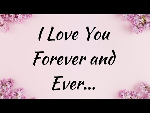 Love Quotes For You Because I Love You Forever, I Need You Every Day, These Are Love Poems For You