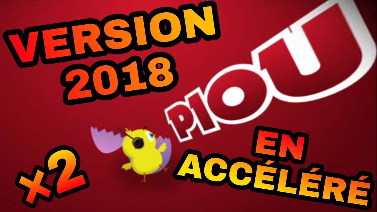 POUSSIN PIOU VERSION 2018 ACCÉLÉRÉE