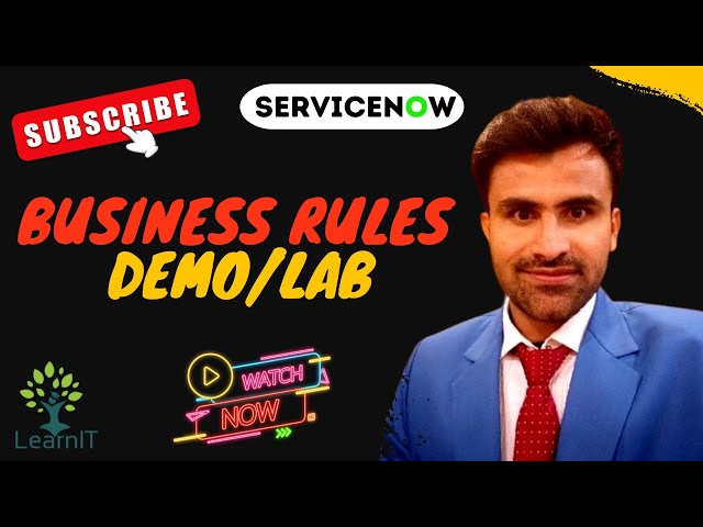S8: Business Rules Demo | What is Business Rules | Types of Business Rules | ServiceNow
