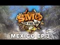 SMO on the Go - Episode #003 (Mexico, Part 3)