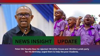 Download Lagu Peter Obi Rejects ₦120m House, ₦20m Party for Birthday – Urged Support for Poor Students MP3 Download Lagu Peter Obi Rejects ₦120m House, ₦20m Party for Birthday – Urged Support for Poor Students MP3