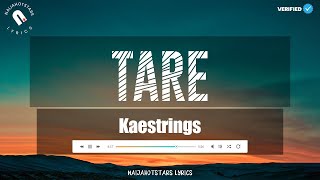 Kaestrings - Tare Lyrics (English + French Translation)