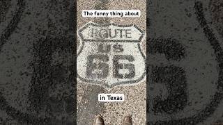 The funny thing about the beginning of Route 66 in Texas