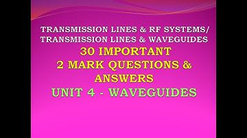 Two mark questions | Waveguide | EC8651 | Transmission lines and RF systems  |