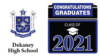 Dekaney High School Graduation 2021