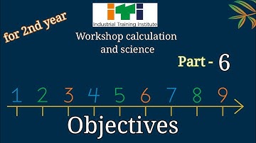 workshop calculation and science objective 2nd year, ITI part - 6