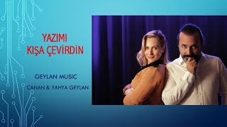 YAZIMI KIŞA ÇEVİRDİN (LEYLAM) (cover) Canan & Yahya Geylan (akustik)