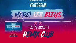 Dj Vielo X Vegedream - Merci Les Bleus Remix Club