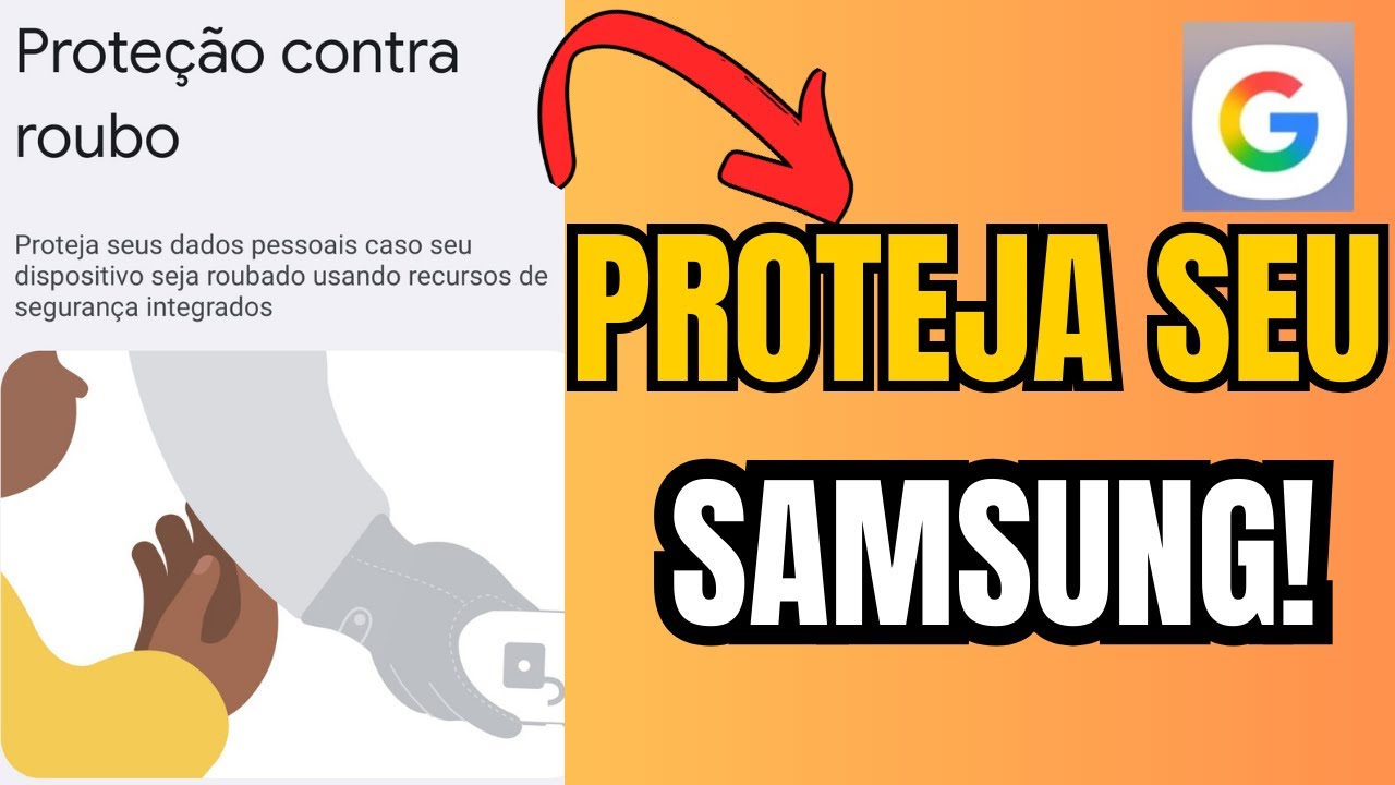 PROTEÇÃO CONTRA ROUBO (Função do Google).