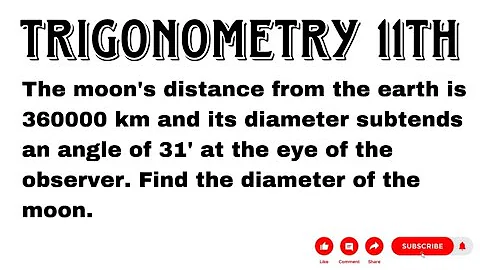 The moon's distance from the earth is 360000 km and its diameter subtends an angle of 31' at the…