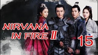 Nirvana In Fire Ⅱ 15(Huang Xiaoming,Liu Haoran,Tong Liya,Zhang Huiwen) Nirvana In Fire Ⅱ 15(Huang Xiaoming,Liu Haoran,Tong Liya,Zhang Huiwen)