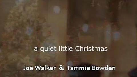 Joe Walker, Tammy Bowden | A Quiet Little Christma...
