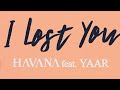 Havana i lost you