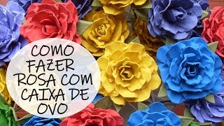 Como Fazer Rosa Usando Caixa de Ovo