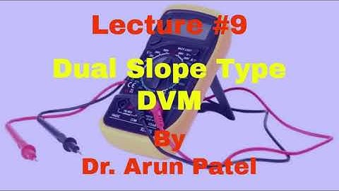 Dual slope Type DVM