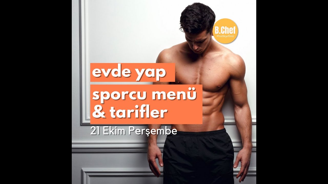 Sporcu Beslenmesi Yemek Tarifleri 21 Ekim Perşembe