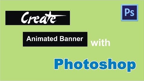Animated Banner Creation with Photoshop