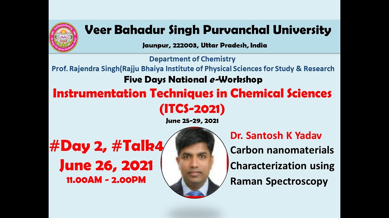 Carbon nanomaterials Characterization using Raman Spectroscopy l Dr. Santosh K Yadav I ITCS 2021