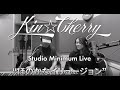 Kin☆Cherry #40 Studio mini live 「ほのかなイリュージョン」濱田金吾