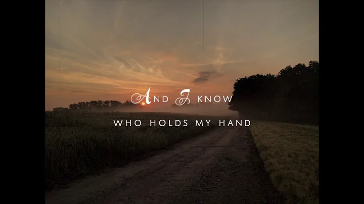 Hannah Mathis  I Know Who Holds Tomorrow (Official...