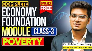 CLASS - 3 | Poverty: Economy Foundation Module for UPSC by Dr. Shivin Chaudhary | Sarrthi IAS