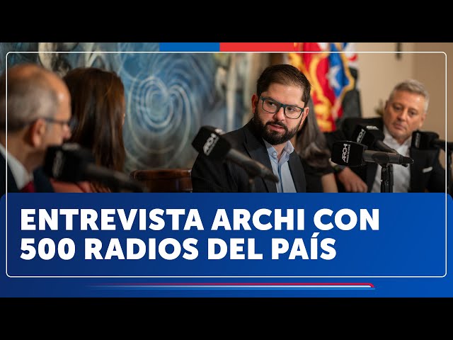 Entrevista ARCHI - Presidente Gabriel Boric