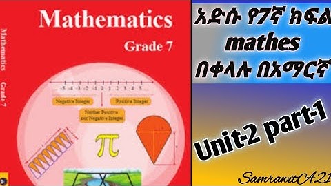 Grade 7 mathematics unit-2 part-1//integers//amara kilil#@SamrawitA21 