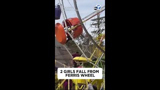 2 girls fall from Ferris wheel
