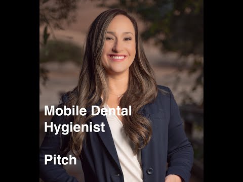 Mobile Dental Hygiene...Nice to meet you! PITCH