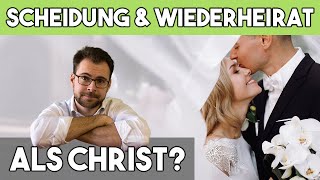  Scheidung, Wiederheirat & zweite Ehe – als Christ?