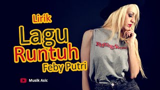 LIRIK LAGU RUNTUH - FEBY PUTRI | TAMI AULIA